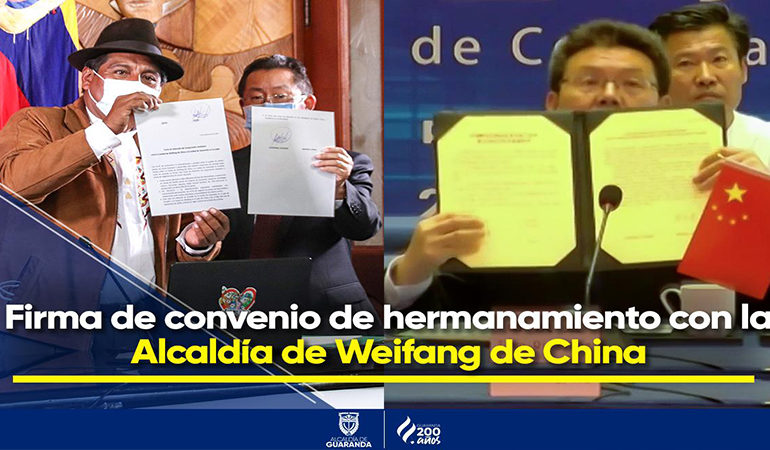 MUNICIPIO DE GUARANDA FIRMA CONVENIO DE HERMANAMIENTO CON LA ALCALDÍA DE WEIFANG