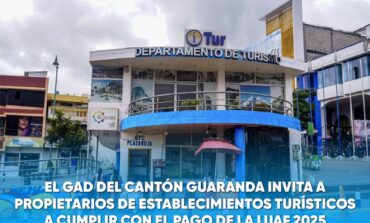 El GAD del Cantón Guaranda invita a propietarios de establecimientos turísticos a cumplir con el pago de la LUAF 2025